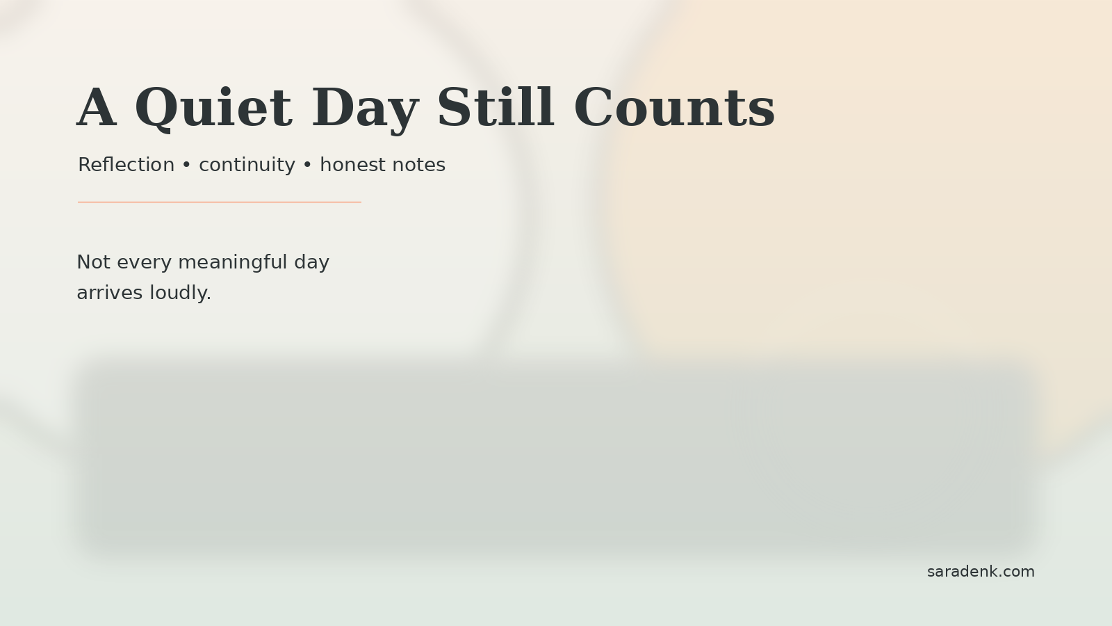 A Quiet Day Still Counts